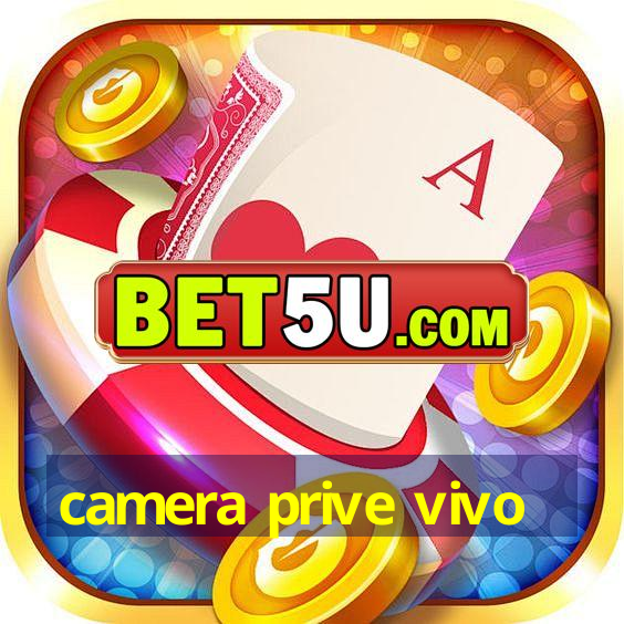 camera prive vivo